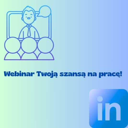 Webinar Twoją szansą na pracę!